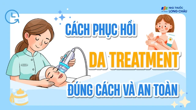 bai-viet/infographic-cach-phuc-hoi-da-treatment-dung-cach-va-an-toan.html