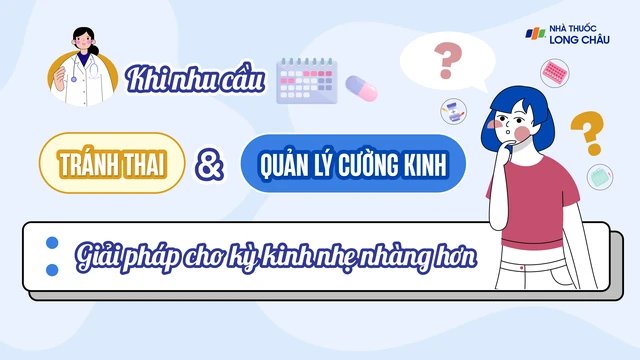 bai-viet/infographic-khi-nhu-cau-tranh-thai-va-quan-ly-cuong-kinh-cung-ton-tai-giai-phap-cho-ky-kinh-nhe-nhang-hon.html