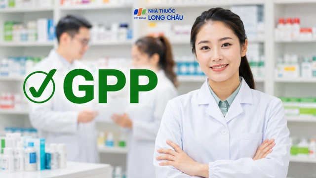 bai-viet/tieu-chuan-gpp-la-gi-va-co-vai-tro-nhu-the-nao-voi-nha-thuoc.html