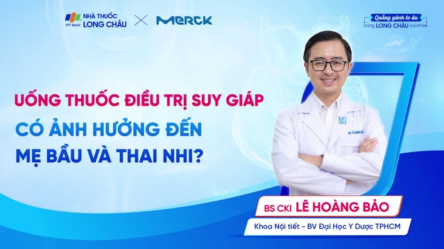 bai-viet/uong-thuoc-dieu-tri-suy-giap-co-anh-huong-den-me-bau-va-thai-nhi-khong.html