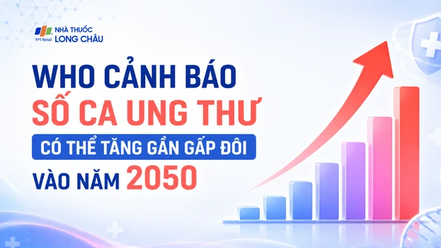 WHO cảnh báo số ca ung thư có thể tăng gần gấp đôi vào năm 2050