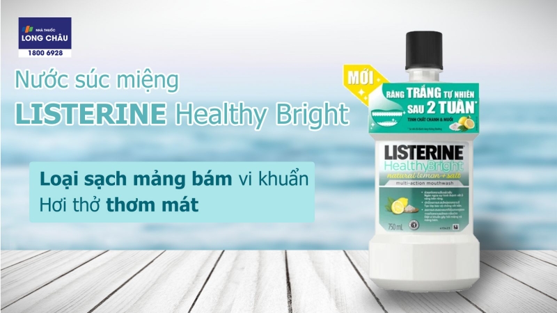 Nước súc miệng Listerine Healthy Bright 750ml