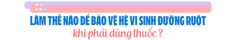 4-loai-thuoc-gay-loan-khuan-duong-ruot-thuong-gap-ai-cung-co-the-dang-su-dung-ma-khong-biet-h2-4.png
