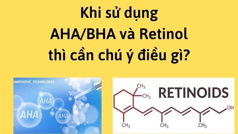 Cách sử dụng aha và retinol như thế nào để đem lại hiệu quả tốt nhất 3
