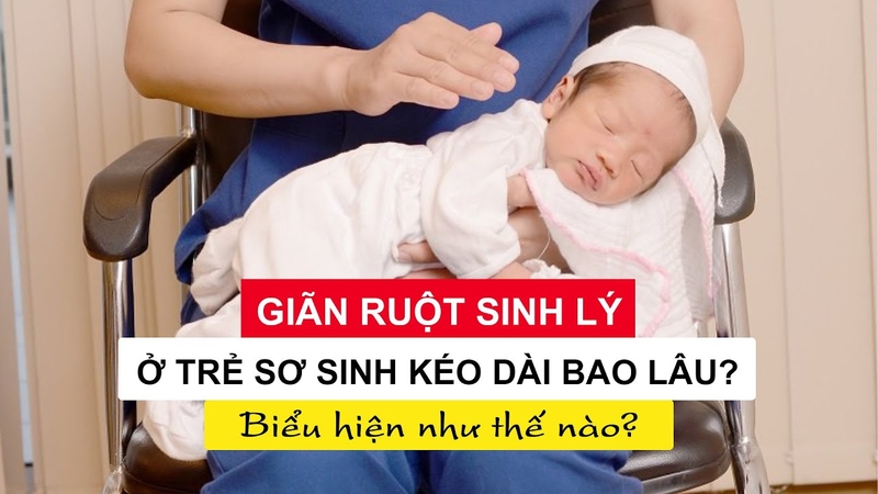 Hiện tượng giãn ruột sinh lý ở trẻ sơ sinh: Dấu hiệu nhận biết và cách chăm sóc1