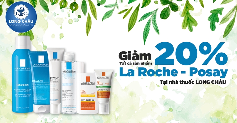 La Roche-Posay giam 20%