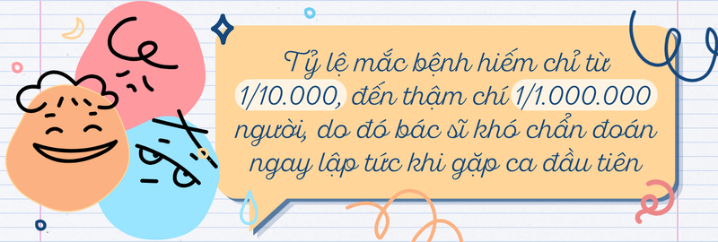 Tỷ lệ mắc bệnh hiếm rất thấp