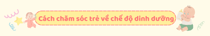 Cách chăm sóc trẻ sơ sinh từ 1 đến 2 tháng tuổi1