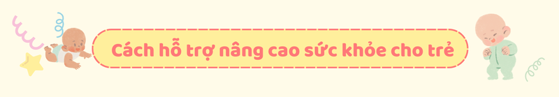 Cách chăm sóc trẻ sơ sinh từ 1 đến 2 tháng tuổi7