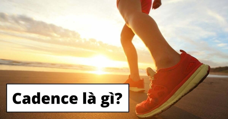Cadence là gì và làm thế nào để cải thiện Cadence? 1