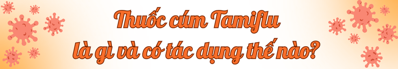 co-nen-uong-thuoc-cum-tamiflu-khi-co-dau-hieu-benh-title-2.png