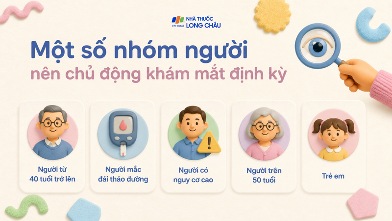 Nên chủ động khám mắt định kỳ để phát hiện sớm các bất thường nếu có