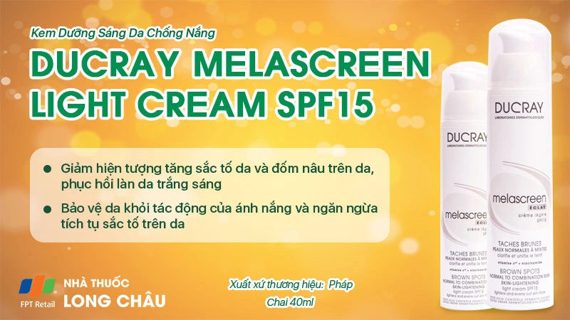 Ducray Melascreen Light Cream SPF15 ức chế melanin