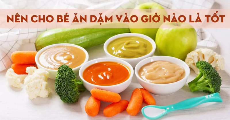 Các mẹ nên cho bé ăn dặm vào giờ nào trong ngày cho phù hợp? 2