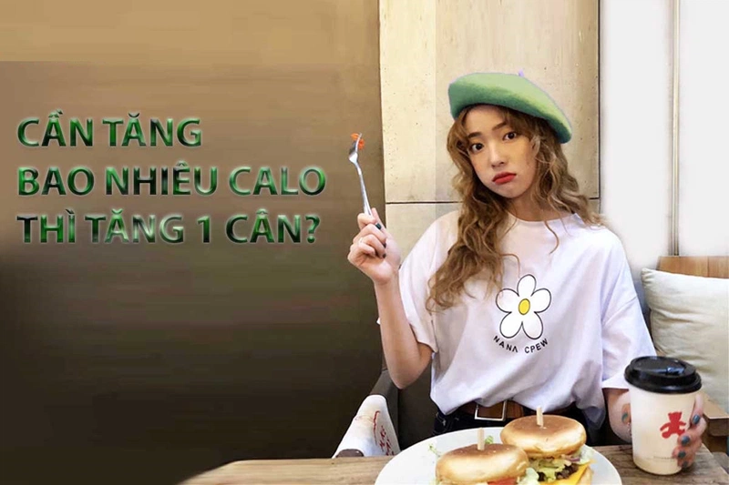 cách tính calo trong thức ăn để tăng cân 2