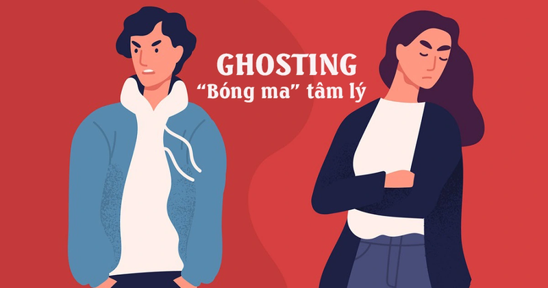 Ghosting là gì? Dấu hiệu nhận biết bạn đang bị ghosting trong tình yêu 4