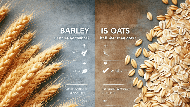 Giá trị dinh dưỡng của lúa mạch và yến mạch​ có giống nhau không 1