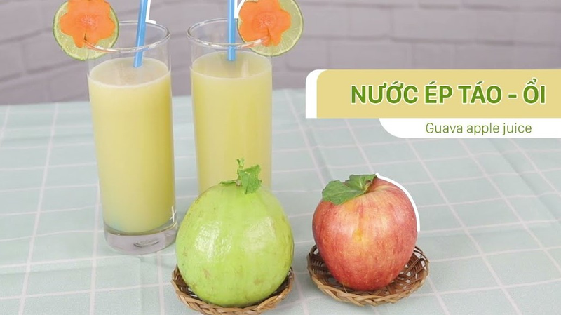 Nước ép táo ổi: Thức uống bổ dưỡng và thơm ngon tại nhà 2