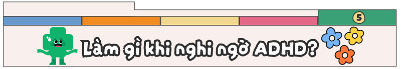 The Many Faces of ADHD: Những “gương mặt” đa chiều của rối loạn tăng động giảm chú ý h2 5