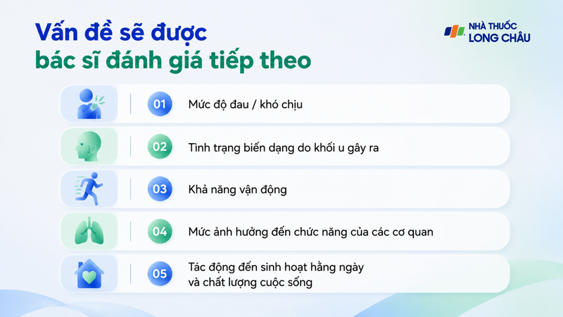 Bác sĩ sẽ đánh giá một số yếu tố khác để ra quyết định tiếp theo