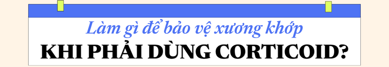 lam-dung-thuoc-corticoid-nhung-tac-hai-nghiem-trong-doi-voi-xuong-khop-6.png