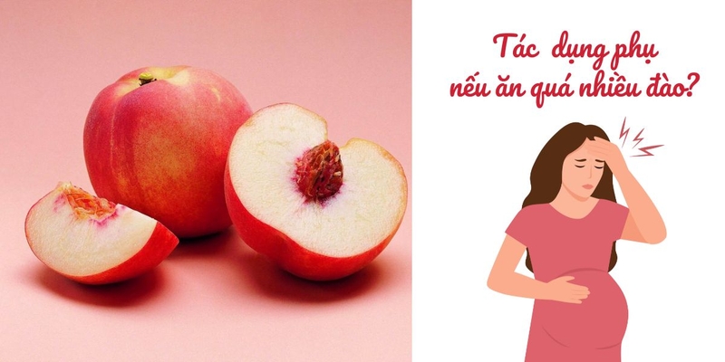 Liệu bầu có được ăn đào không? Đào mang lại lợi ích gì đặc biệt? 4