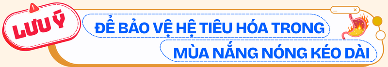 nang-nong-keo-dai-nhung-benh-tieu-hoa-de-gap-khi-an-uong-ben-ngoai-4.png