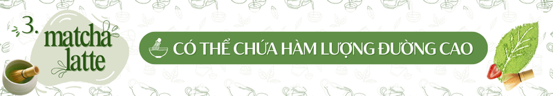 Nếu uống matcha latte mỗi ngày, bạn cần biết những điều này! 3