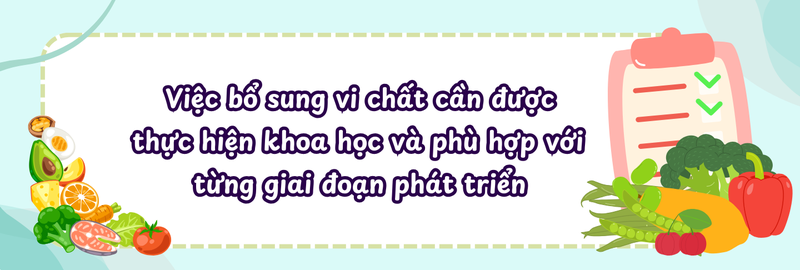 Ngày Vi chất Thế giới: Làm sao để bổ sung dưỡng chất an toàn, đúng cách cho trẻ? 3