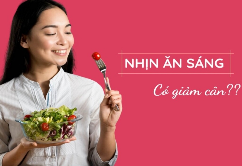 Nhịn ăn sáng có giảm cân không? Cách ăn sáng giúp giảm cân hiệu quả? 2