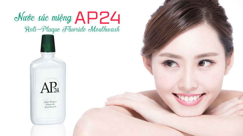 Nước súc miệng được tin dùng hiện nay - Nước súc miệng AP24
