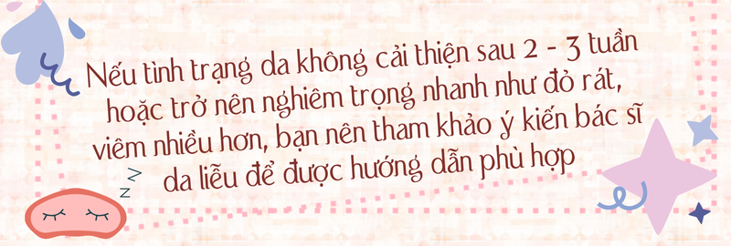 Tham khảo ý kiến chuyên gia nếu tình trạng da không cải thiện