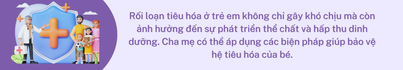 roi-loan-tieu-hoa-o-tre-la-gi-nhung-thong-tin-can-biet-1_text2.png