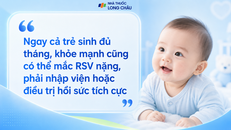 Trẻ khỏe mạnh vẫn có thể chuyển nặng nhanh khi nhiễm RSV