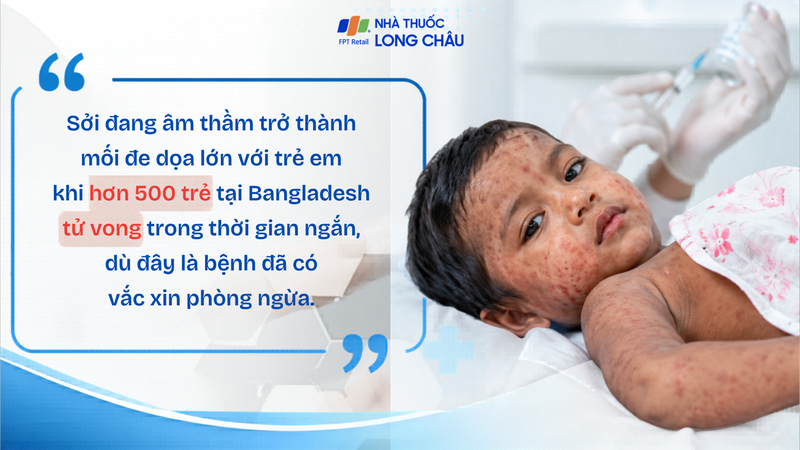 Hơn 500 trẻ tử vong vì sởi tại Bangladesh chỉ trong hai tháng