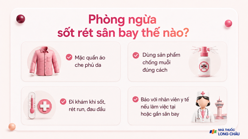 Hạn chế muỗi đốt là biện pháp quan trọng để phòng sốt rét sân bay