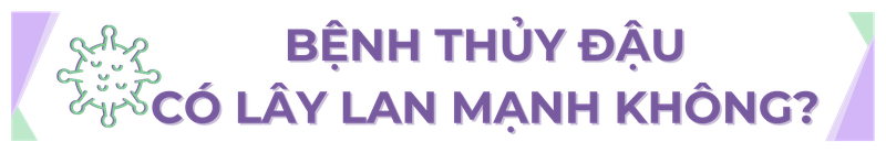 Sự cần thiết của việc tiêm phòng thủy đậu - Các bằng chứng khoa học về tính hiệu quả và an toàn của vắc xin h2 1