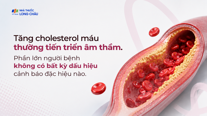 Tăng cholesterol máu thường tiến triển âm thầm