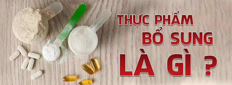Thực phẩm bổ sung là gì? Lợi ích đối với sức khỏe 1