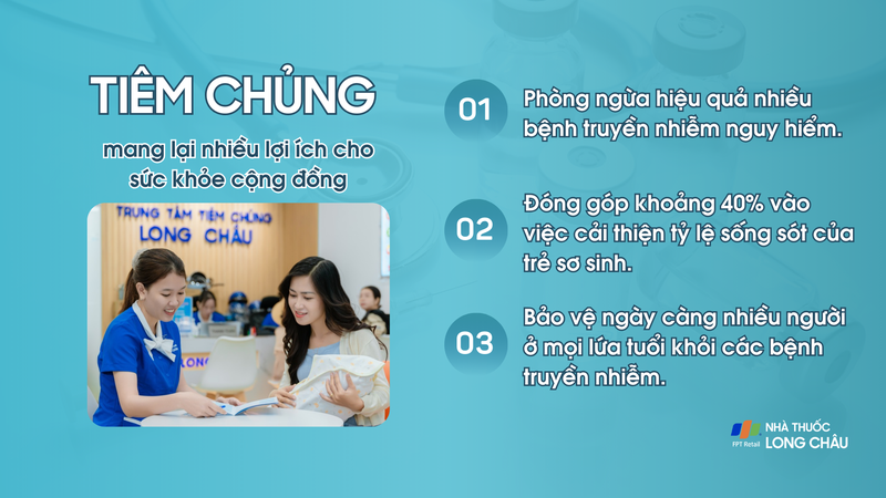 Tiêm chủng mang lại nhiều lợi ích quan trọng cho sức khỏe cộng đồng