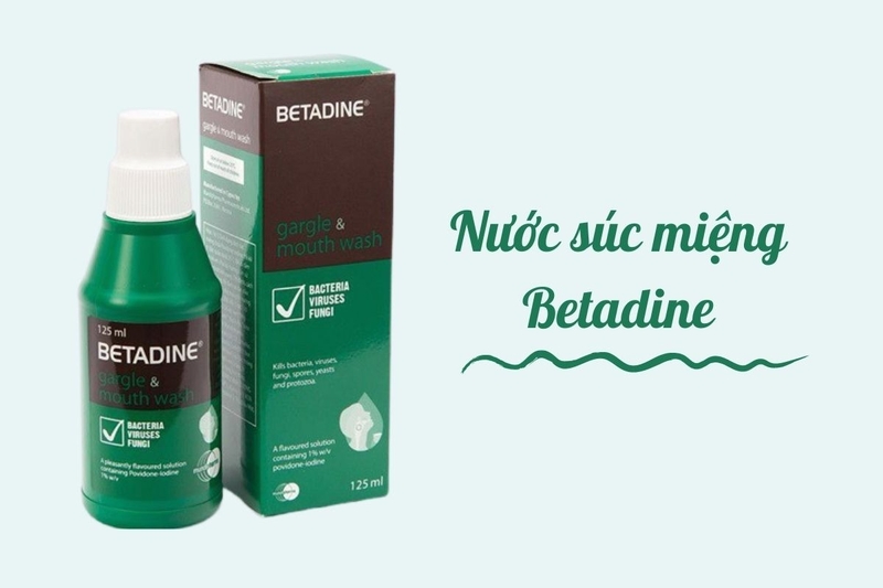 Betadine - Nước súc miệng cho người niềng răng tốt nhất 2022