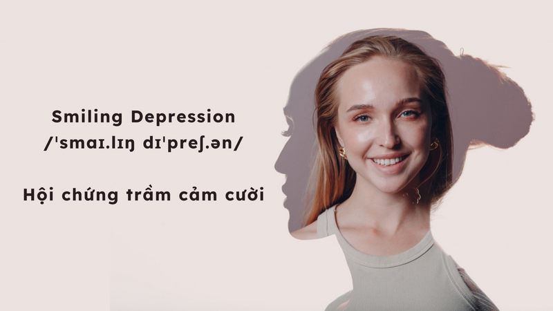 Trầm cảm cười là gì? Phương pháp điều trị hội chứng trầm cảm cười hiệu quả mà bạn nên biết 1