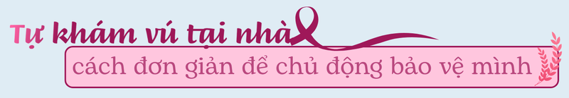 ung-thu-vu-nhung-dieu-can-biet-de-bao-ve-suc-khoe-tu-som-7.png