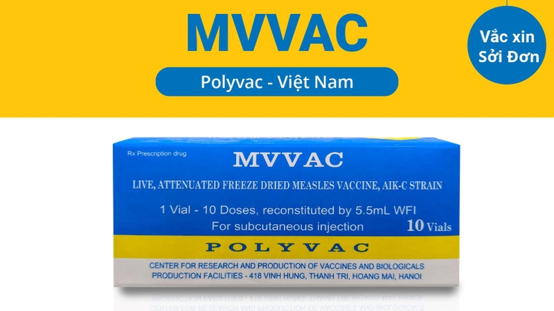 Tìm hiểu về vắc xin sởi đơn MVVAC 2