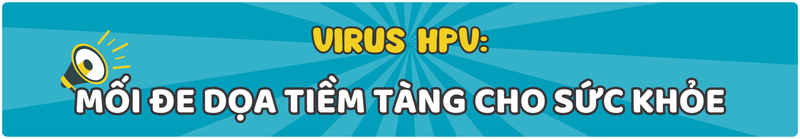 virus-hpv-moi-de-doa-tiem-tang-cho-suc-khoe.png