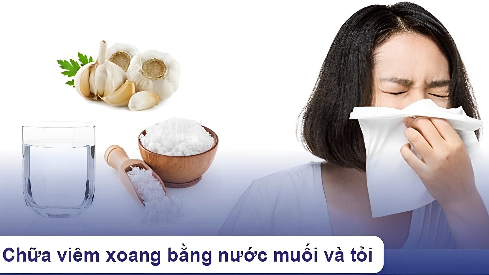 Chữa viêm xoang bằng nước muối và tỏi: Phương pháp hiệu quả từ thiên nhiên