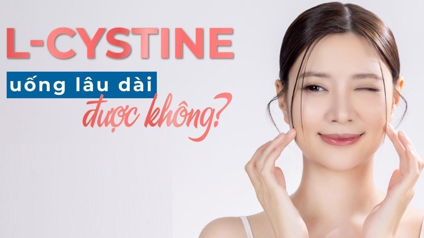 L-cystine uống lâu dài được không?