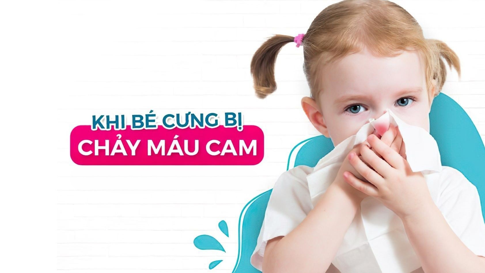 Nguyên nhân chảy máu cam ở trẻ em cha mẹ nào cũng nên biết