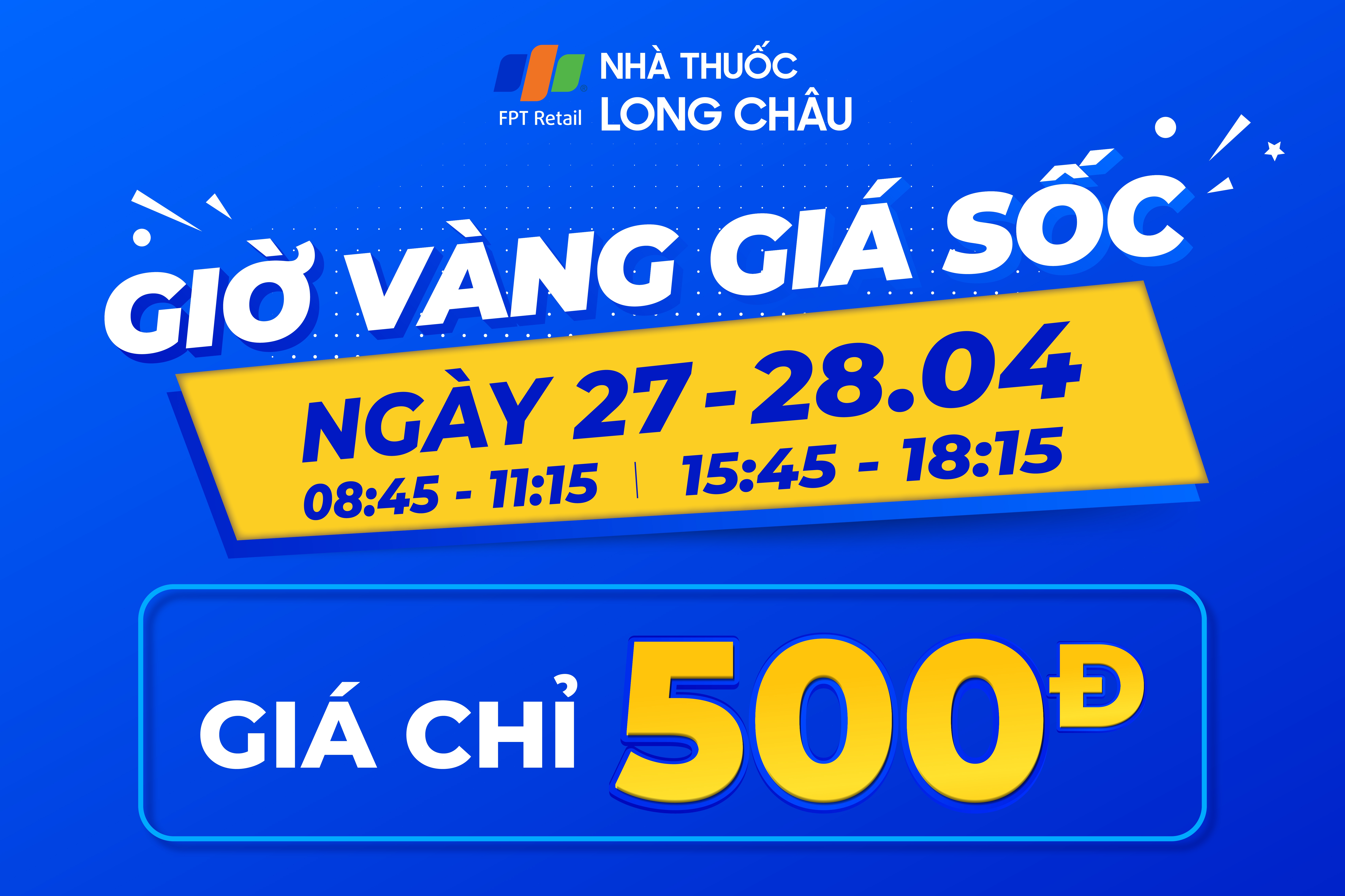 Cả Nhà Khỏe - Giờ Vàng Giá Chỉ 500Đ tại FPT Long Châu