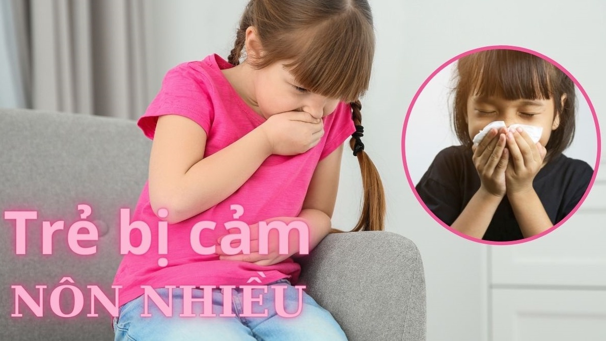 Cần làm gì khi trẻ bị cảm lạnh nôn nhiều?